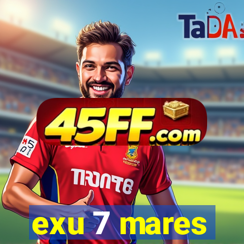 exu 7 mares